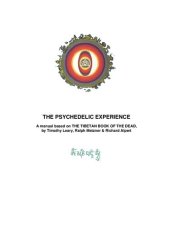 book The Psychedelic experience: a manual based on the tibetan book of the dead