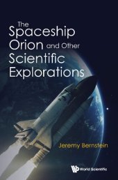 book The Spaceship Orion And Other Scientific Explorations