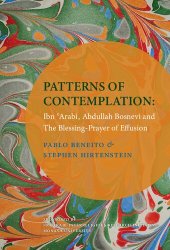 book Patterns of Contemplation: Ibn 'Arabi, Abdullah Bosnevi and the Blessing-Prayer of Effusion