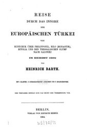 book Reise durch das Innere der europäischen Türkei von Rustchuk über Philippopel, Rilo (Monastir), Bitolia und den Thessalischen Olymp nach Saloniki im Herbst 1862