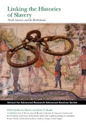 book Linking the Histories of Slavery: North America and Its Borderlands