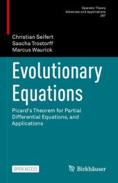 book Evolutionary Equations: Picard's Theorem for Partial Differential Equations, and Applications