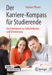 book Der Karriere-Kompass für Studierende : Ein Arbeitsbuch zur Selbstreflexion und Orientierung