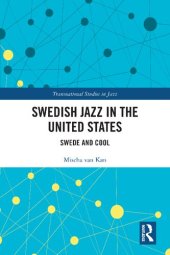 book Swedish Jazz in the United States: Swede and Cool