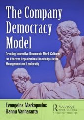 book The Company Democracy Model: Creating Innovative Democratic Work Cultures for Effective Organizational Knowledge-Based Management and Leadership