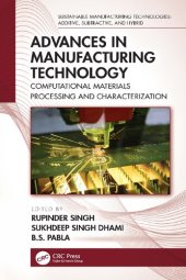 book Advances in Manufacturing Technology: Computational Materials Processing and Characterization