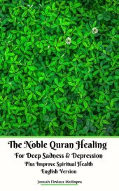 book The Noble Quran Healing For Deep Sadness & Depression Plus Improve Spiritual Health English Version