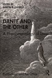 book Dante and the Other: A Phenomenology of Love