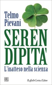 book Serendipità. L'inatteso nella scienza