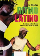 book Ritmo Latino: La música Latina desde la Bossa Nova hasta la Salsa