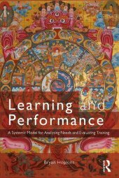 book Learning and Performance: A Systemic Model for Analysing Needs and Evaluating Training