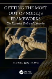 book Getting the Most out of Node.js Frameworks: The Essential Tools and Libraries