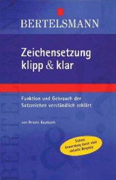 book Zeichensetzung klipp & klar : Funktion und Gebrauch der Satzzeichen verständlich erklärt