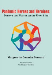 book Pandemic Heroes and Heroines - Doctors and Nurses on the Front Line