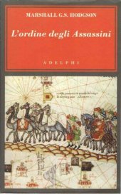 book L'ordine degli Assassini. La lotta dei primi Ismailiti nizariti contro il mondo islamico