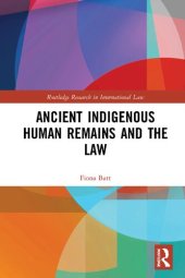 book Ancient Indigenous Human Remains and the Law