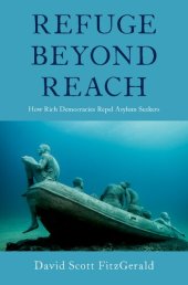 book Refuge beyond Reach: How Rich Democracies Repel Asylum Seekers