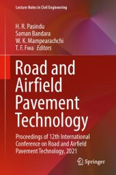 book Road and Airfield Pavement Technology: Proceedings of 12th International Conference on Road and Airfield Pavement Technology, 2021