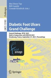 book Diabetic Foot Ulcers Grand Challenge: Second Challenge, DFUC 2021, Held in Conjunction with MICCAI 2021, Strasbourg, France, September 27, 2021, ...