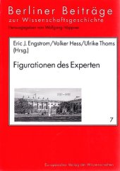 book Figurationen des Experten: Ambivalenzen der wissenschaftlichen Expertise im ausgehenden 18. und frühen 19. Jahrhundert