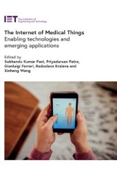 book The Internet of Medical Things: Enabling technologies and emerging applications