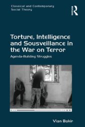 book Torture, Intelligence And Sousveillance In The War On Terror Agenda-Building Struggles