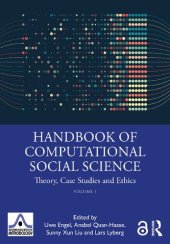 book Handbook of Computational Social Science, Volume 1: Theory, Case Studies and Ethics