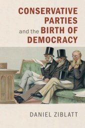 book Conservative Parties and the Birth of Democracy