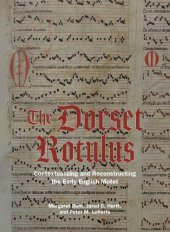 book The Dorset Rotulus: Contextualizing and Reconstructing the Early English Motet