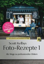 book Scott Kelbys Foto-Rezepte: 180 Wege zu professionellen Bildern