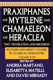 book Praxiphanes of Mytilene and Chamaeleon of Heraclea : text, translation, and discussion