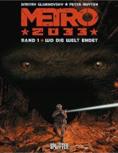 book Metro 2033 (Comic). Band 1 (von 4): Wo die Welt endet