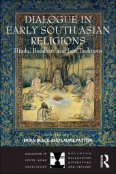 book Dialogue in Early South Asian Religions: Hindu, Buddhist, and Jain Traditions