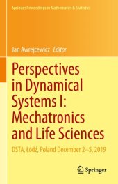 book Perspectives in Dynamical Systems I: Mechatronics and Life Sciences: DSTA, Łódź, Poland December 2–5, 2019 (Springer Proceedings in Mathematics & Statistics, 362)