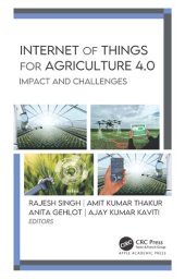 book Internet of Things for Agriculture 4.0: Impact and Challenges