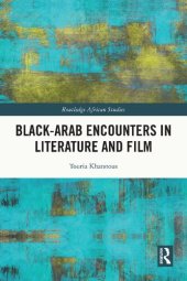 book Black–Arab Encounters in Literature and Film