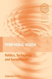 book Peripheral Vision: Politics, Technology, And Surveillance