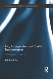 book Aid, Insurgencies and Conflict Transformation: When Greed is Good