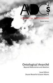 book Ontological anarché : beyond materialism and idealism