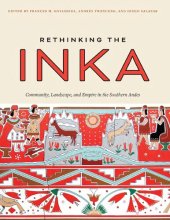 book Rethinking the Inka: Community, Landscape, and Empire in the Southern Andes