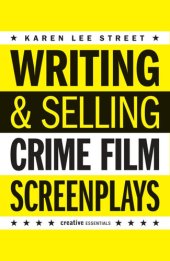 book Writing & Selling Crime Film Screenplays