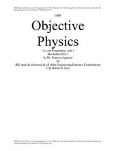 book GRB Objective Physics 1st year Programme class 11 unit 1 Mechanics Part 2 Dr. Pramod Agarwal for JEE main & advanced & all other Engineering Entrance Examinations G R Bathla & Sons