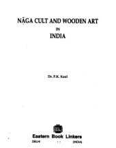 book Naga cult and wooden art in India