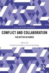 book Conflict and Collaboration: For Better or Worse