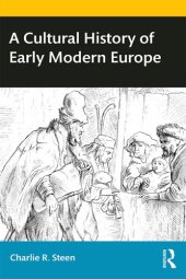 book A Cultural History of Early Modern Europe