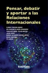 book Pensar, debatir y aportar a las Relaciones Internacionales