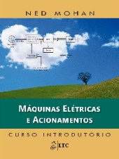 book Máquinas Elétricas e Acionamentos - Curso Introdutório