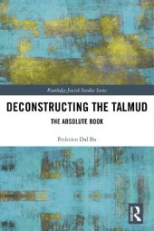 book Deconstructing the Talmud: The Absolute Book