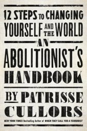 book An Abolitionist's Handbook - 12 Steps to Changing Yourself and the World