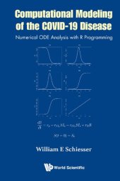 book Computational Modeling of the COVID-19 Disease: Numerical ODE Analysis with R Programming